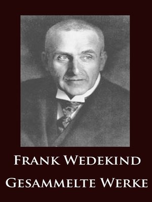 cover image of Frank Wedekind--Gesammelte Werke